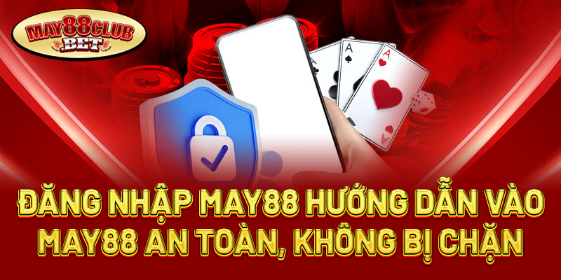 Đăng Nhập May88 Đăng Nhập May88